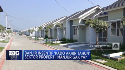 Apakah Insentif ‘Kado Akhir Tahun’ untuk Properti Tahun 2023 Efektif?