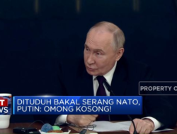 Putin Dituduh Berencana Menyerang NATO dan Menghilangkan Harta Bos BREN Senilai Rp91 Triliun