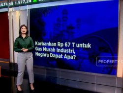 Manfaat Rp 67 Triliun Untuk Gas Murah Industri