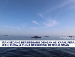 Kapal Perang Iran, Rusia & China Berkumpul di Teluk Oman