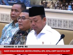 DPR Setujui Anggaran Kementerian ATR/BPN Rp9,49 T: Rincian Anggaran